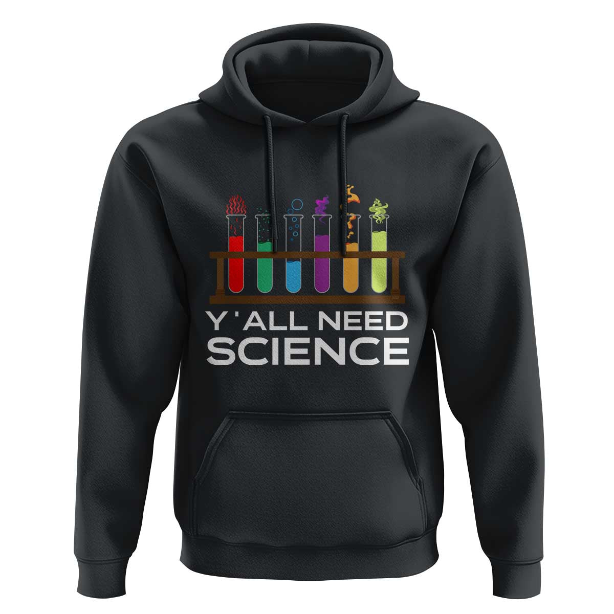 Y'all Need Science Hoodie Chemistry Biology Physics Teacher Student - Wonder Print Shop