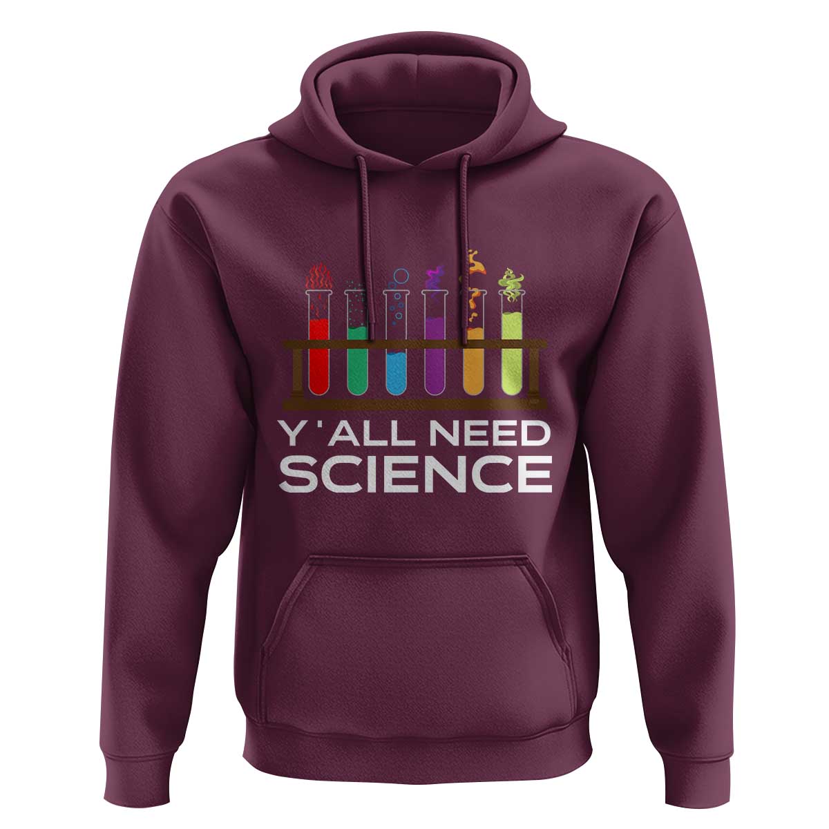Y'all Need Science Hoodie Chemistry Biology Physics Teacher Student - Wonder Print Shop