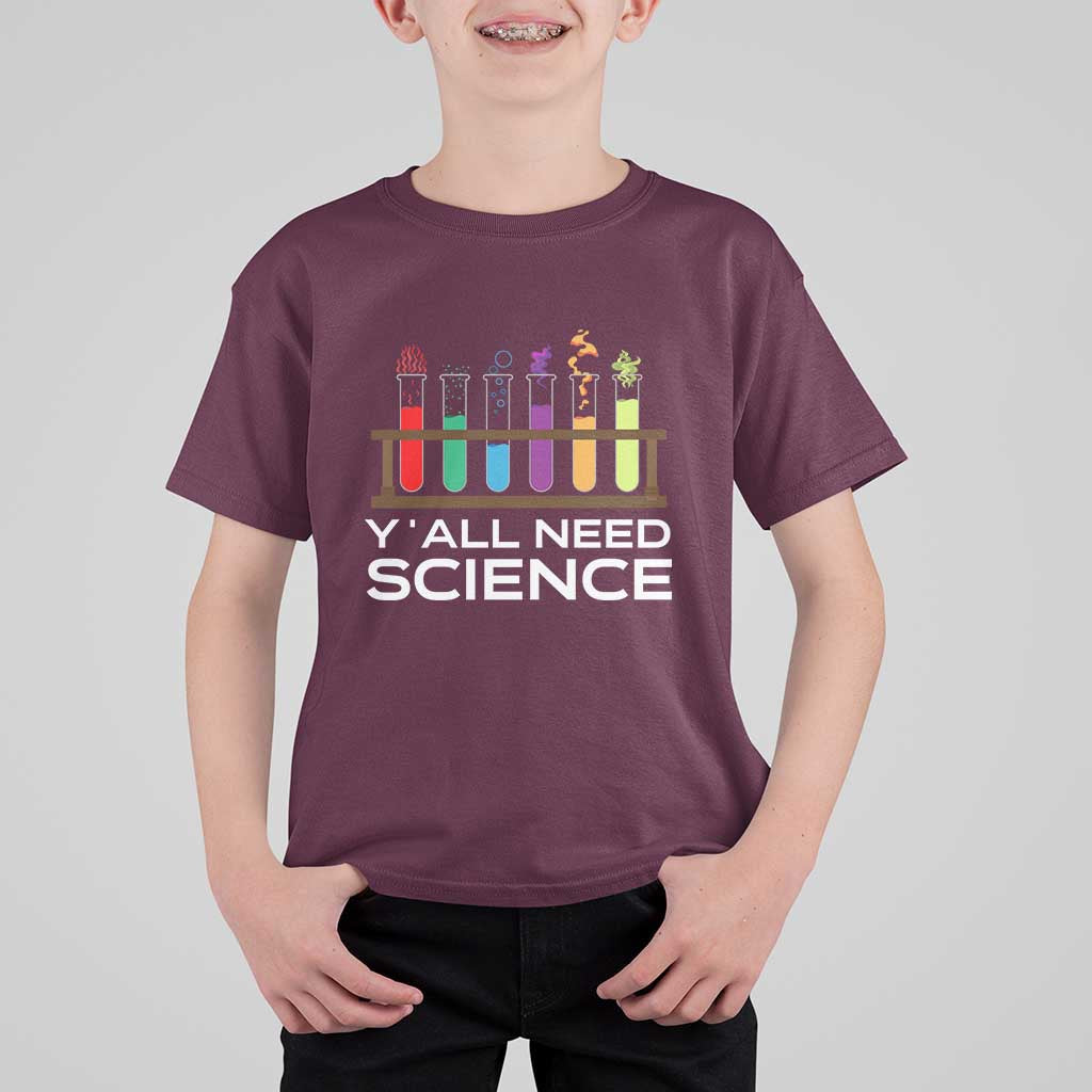 Y'all Need Science T Shirt For Kid Chemistry Biology Physics Teacher Student - Wonder Print Shop