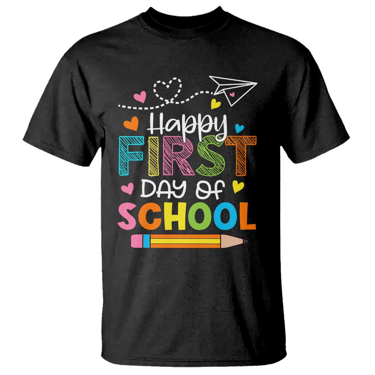 Happy First Day Of School T Shirt Cute Pencil Paper Plane Heart - Wonder Print Shop