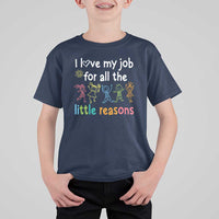 Teacher T Shirt For Kid I Love My Job For All The Little Reasons Students - Wonder Print Shop