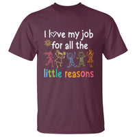 Teacher T Shirt I Love My Job For All The Little Reasons Students - Wonder Print Shop