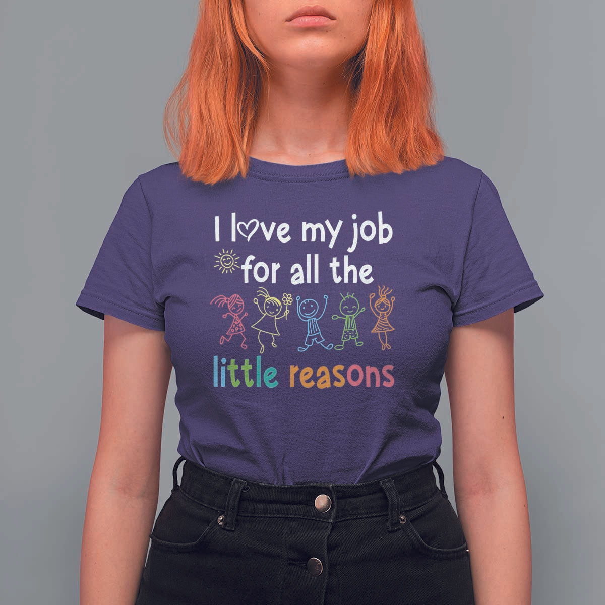 Teacher T Shirt For Women I Love My Job For All The Little Reasons Students - Wonder Print Shop
