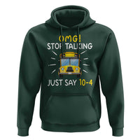 Bus Driver Hoodie OMG Stop Talking Just say 104 - Wonder Print Shop