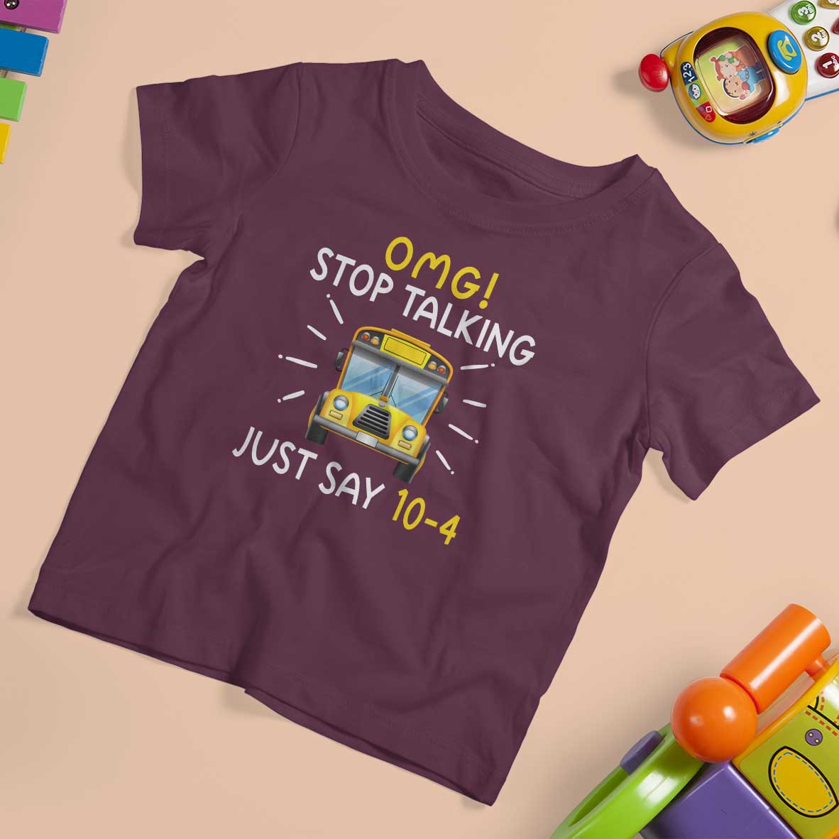 Bus Driver T Shirt For Kid OMG Stop Talking Just say 104 - Wonder Print Shop