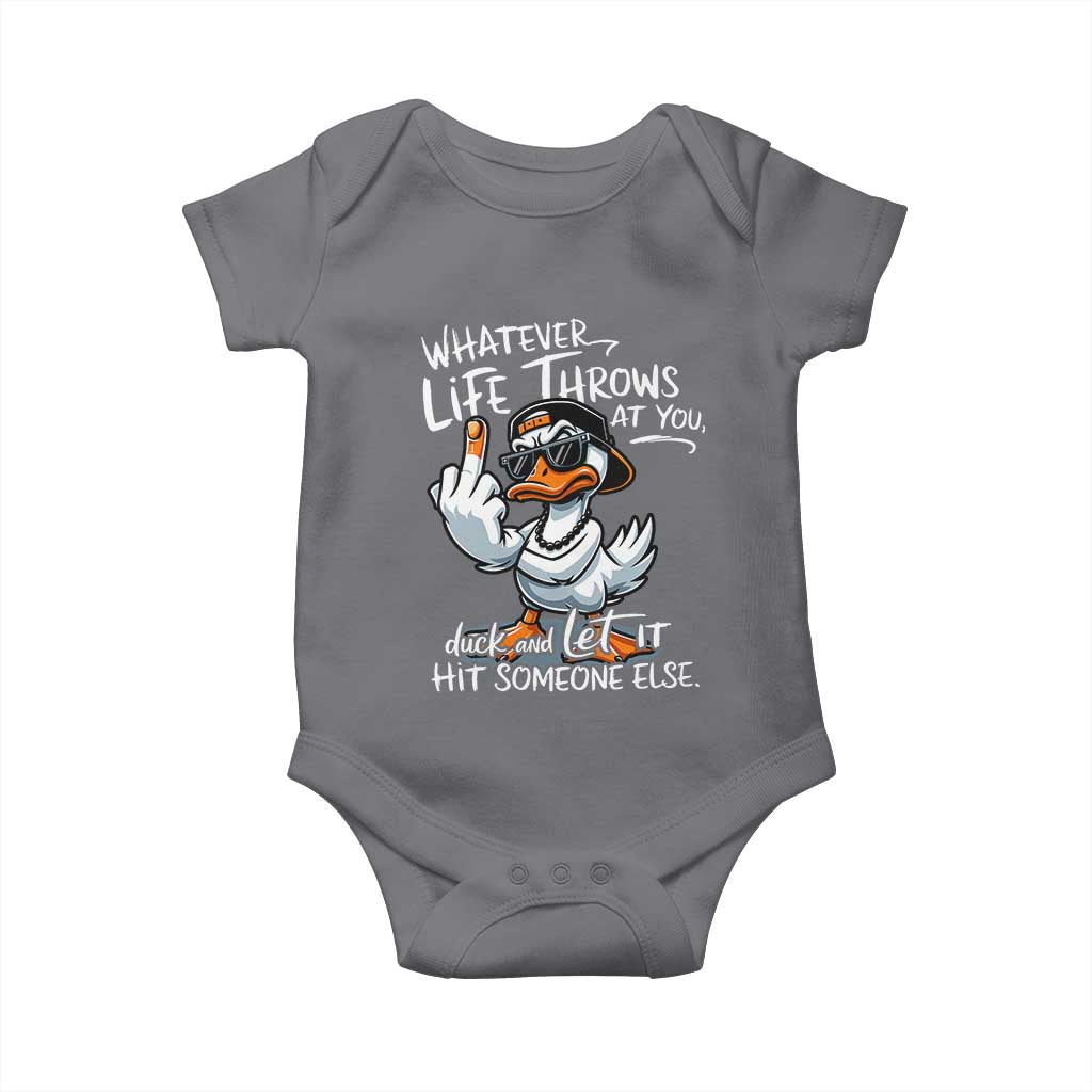 Funny Whatever Life Throws At You Duck And Let It Hit Someone Else Baby Onesie - Wonder Print Shop