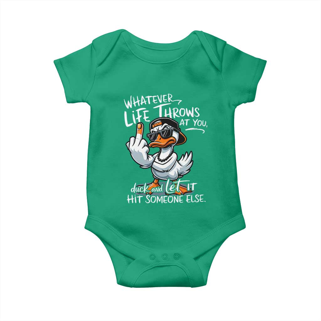 Funny Whatever Life Throws At You Duck And Let It Hit Someone Else Baby Onesie - Wonder Print Shop