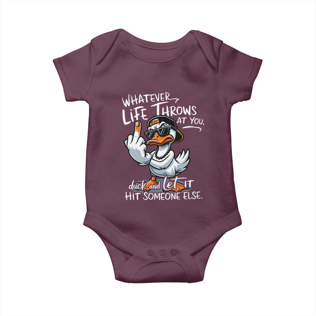 Funny Whatever Life Throws At You Duck And Let It Hit Someone Else Baby Onesie - Wonder Print Shop