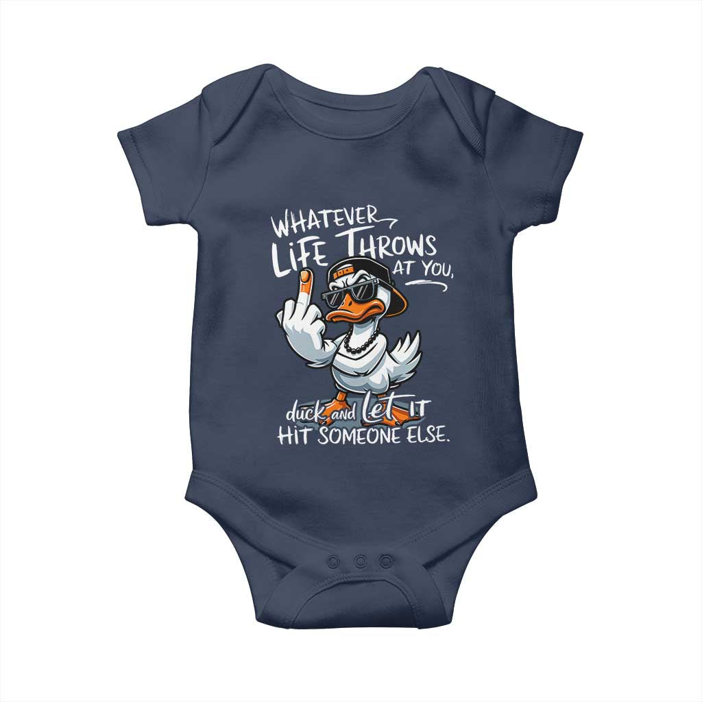 Funny Whatever Life Throws At You Duck And Let It Hit Someone Else Baby Onesie - Wonder Print Shop