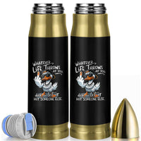 Funny Whatever Life Throws At You Duck And Let It Hit Someone Else Bullet Tumbler - Wonder Print Shop