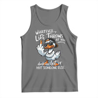 Funny Whatever Life Throws At You Duck And Let It Hit Someone Else Tank Top - Wonder Print Shop