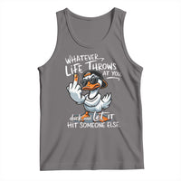 Funny Whatever Life Throws At You Duck And Let It Hit Someone Else Tank Top - Wonder Print Shop