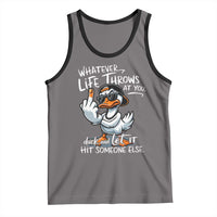 Funny Whatever Life Throws At You Duck And Let It Hit Someone Else Tank Top - Wonder Print Shop