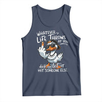 Funny Whatever Life Throws At You Duck And Let It Hit Someone Else Tank Top - Wonder Print Shop