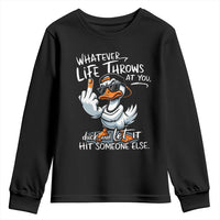 Funny Whatever Life Throws At You Duck And Let It Hit Someone Else Youth Sweatshirt - Wonder Print Shop