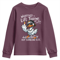 Funny Whatever Life Throws At You Duck And Let It Hit Someone Else Youth Sweatshirt - Wonder Print Shop