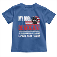 My Dog Is A Democrat Toddler T Shirt Just Lays Around All Day And Expects Me To Feed Em Dog Owner