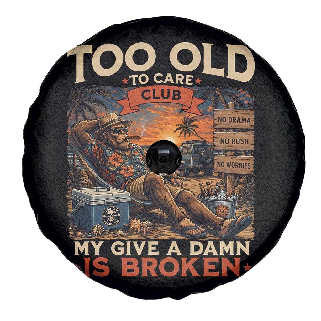 Too Old To Care Club My Give A Damn is Broken Spare Tire Cover Funny Bigfoot Retirement