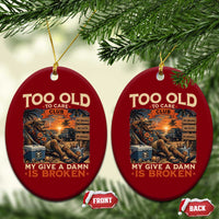 Too Old To Care Club My Give A Damn is Broken Ceramic Ornament Funny Bigfoot Retirement