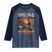 Too Old To Care Club My Give A Damn is Broken Raglan Shirt Funny Bigfoot Retirement