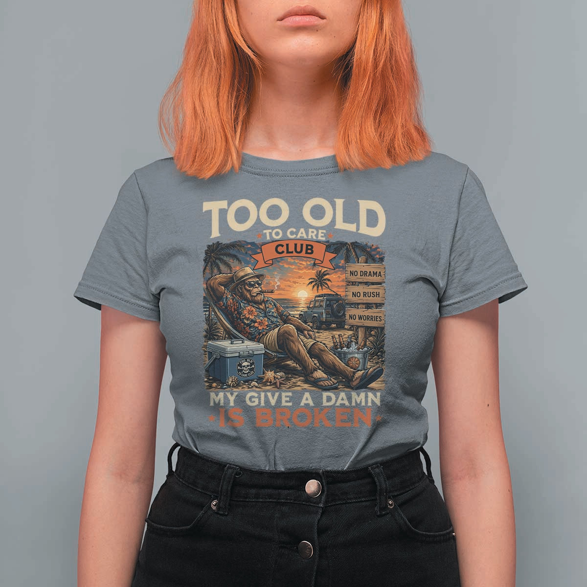 Too Old To Care Club My Give A Damn is Broken T Shirt For Women Funny Bigfoot Retirement