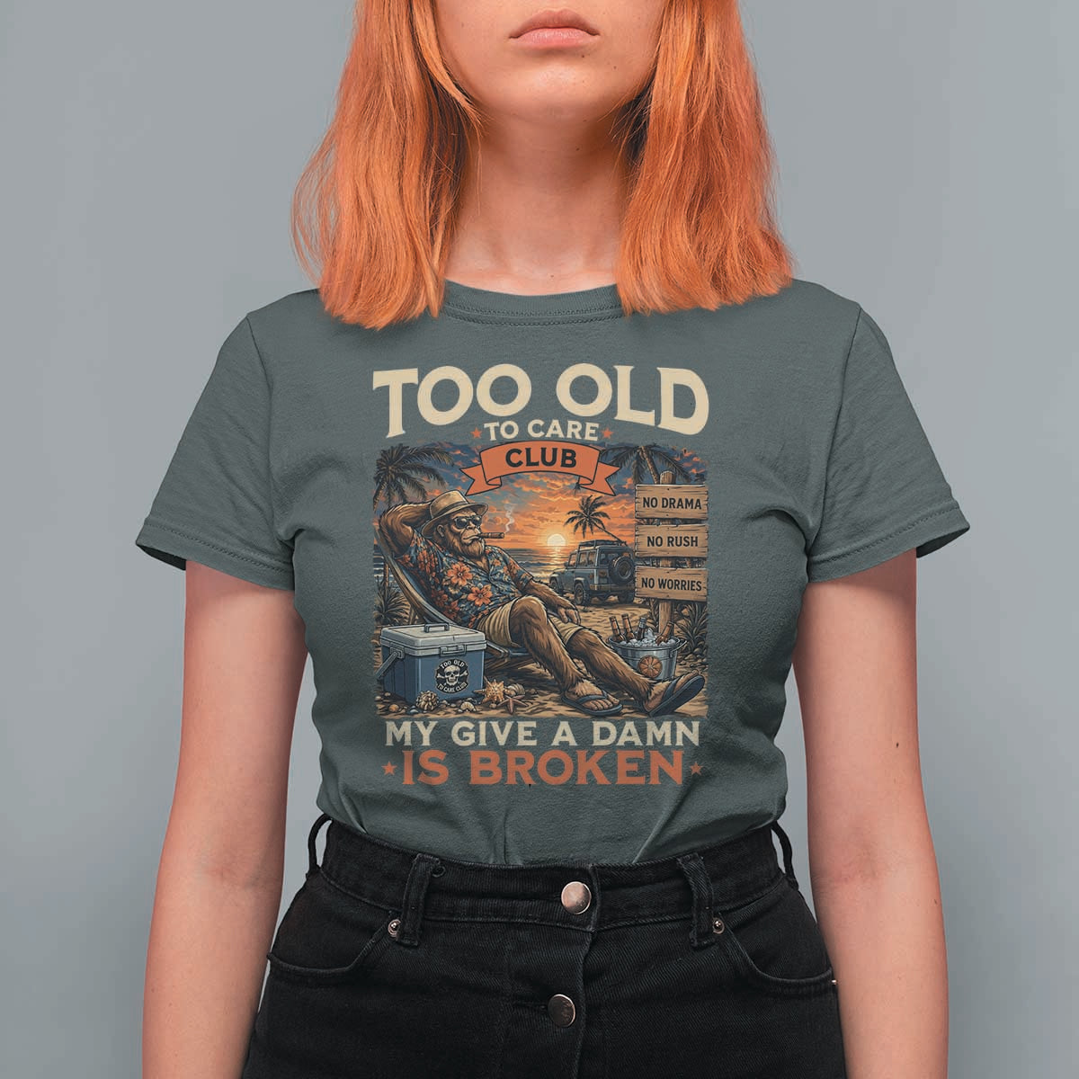 Too Old To Care Club My Give A Damn is Broken T Shirt For Women Funny Bigfoot Retirement