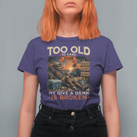 Too Old To Care Club My Give A Damn is Broken T Shirt For Women Funny Bigfoot Retirement