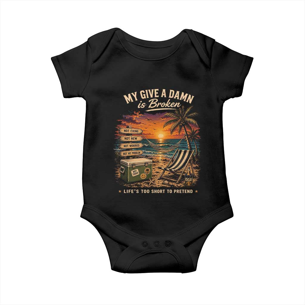 My Give A Damn is Broken Lifes Too Short to Pretend Baby Onesie Funny Old Man Quote