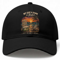 My Give A Damn is Broken Lifes Too Short to Pretend Baseball Cap Funny Old Man Quote