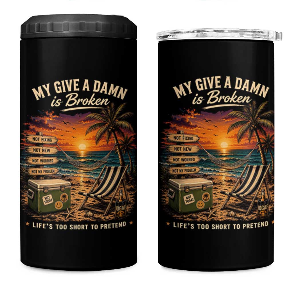 My Give A Damn is Broken Lifes Too Short to Pretend 4 in 1 Can Cooler Tumbler Funny Old Man Quote