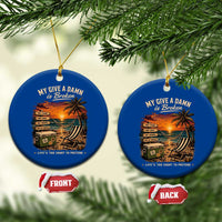 My Give A Damn is Broken Lifes Too Short to Pretend Ceramic Ornament Funny Old Man Quote