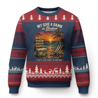 My Give A Damn is Broken Lifes Too Short to Pretend Ugly Christmas Sweater Funny Old Man Quote