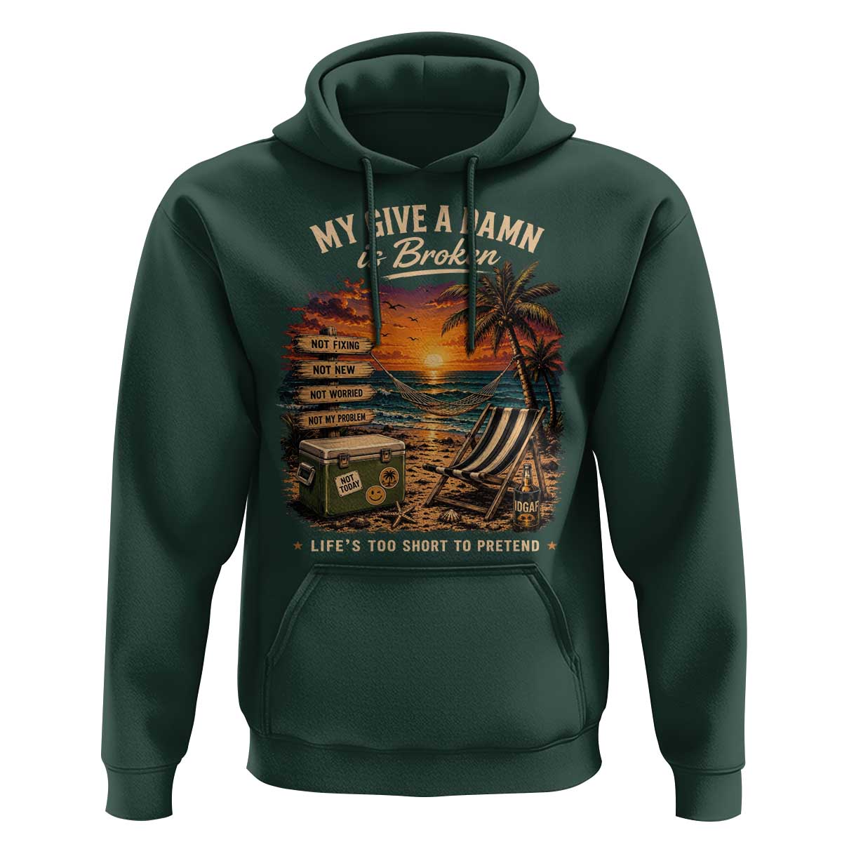 My Give A Damn is Broken Lifes Too Short to Pretend Hoodie Funny Old Man Quote