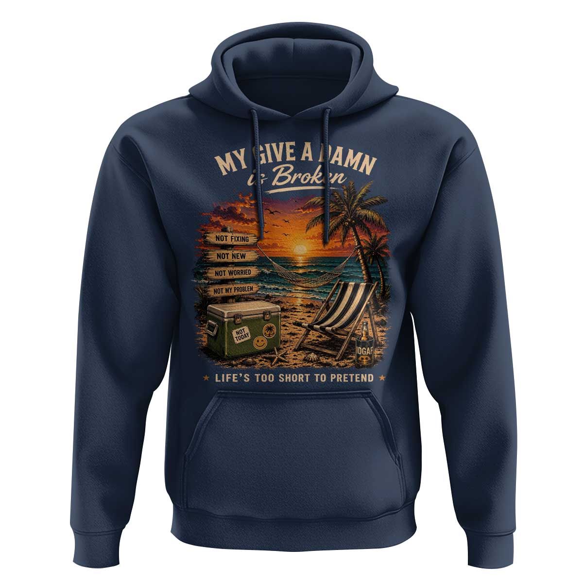 My Give A Damn is Broken Lifes Too Short to Pretend Hoodie Funny Old Man Quote