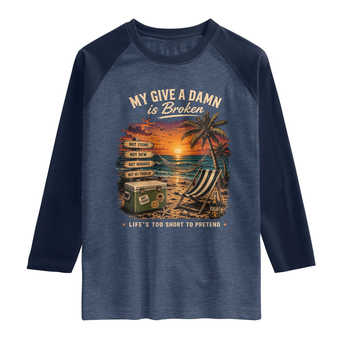My Give A Damn is Broken Lifes Too Short to Pretend Raglan Shirt Funny Old Man Quote