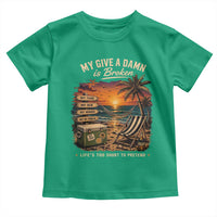 My Give A Damn is Broken Lifes Too Short to Pretend Toddler T Shirt Funny Old Man Quote