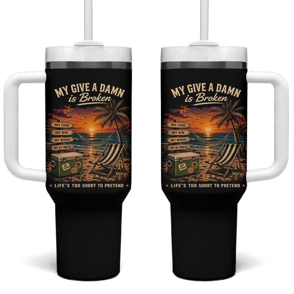 My Give A Damn is Broken Lifes Too Short to Pretend Tumbler With Handle Funny Old Man Quote