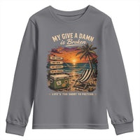 My Give A Damn is Broken Lifes Too Short to Pretend Youth Sweatshirt Funny Old Man Quote