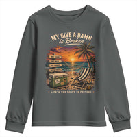 My Give A Damn is Broken Lifes Too Short to Pretend Youth Sweatshirt Funny Old Man Quote