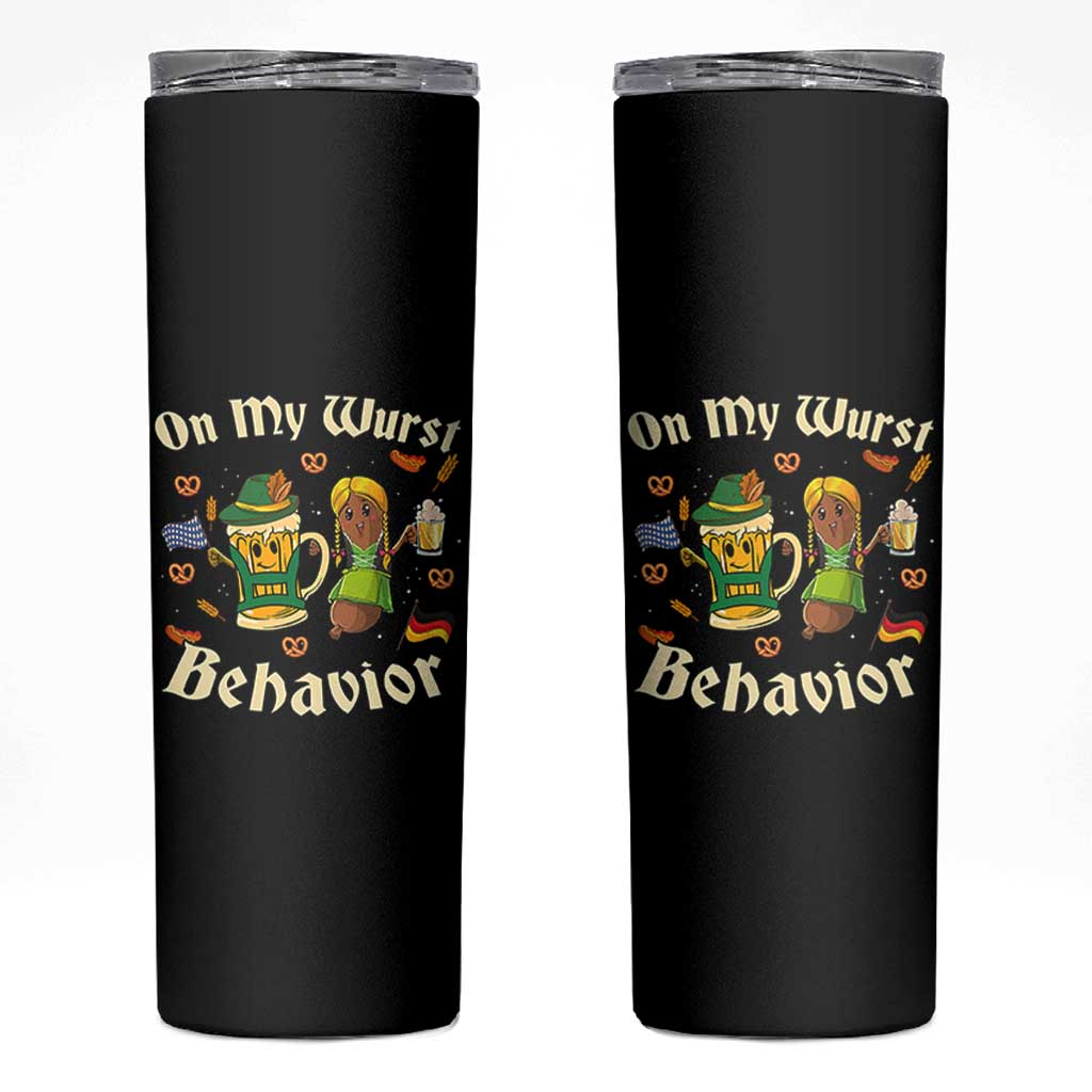 Funny Oktoberfest Skinny Tumbler On My Wurst Behavior Beer Bratwurst Lederhosen Dirndl - Wonder Print Shop