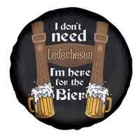 Oktoberfest Spare Tire Cover I Don't Need Lederhosen I'm Here For The Bier - Wonder Print Shop