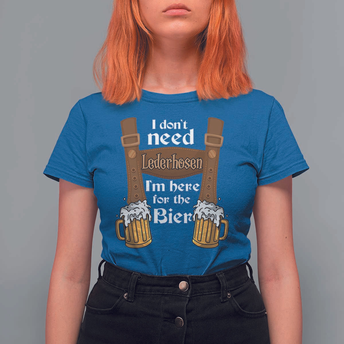 Oktoberfest T Shirt For Women I Don't Need Lederhosen I'm Here For The Bier - Wonder Print Shop