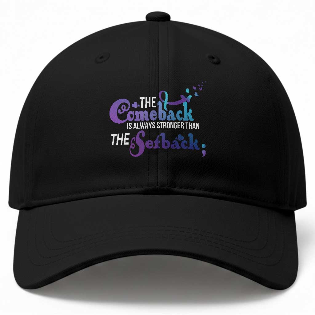 Suicide Prevention Awareness Baseball Cap The Comeback Is Always Stronger Than The Setback Semicolon