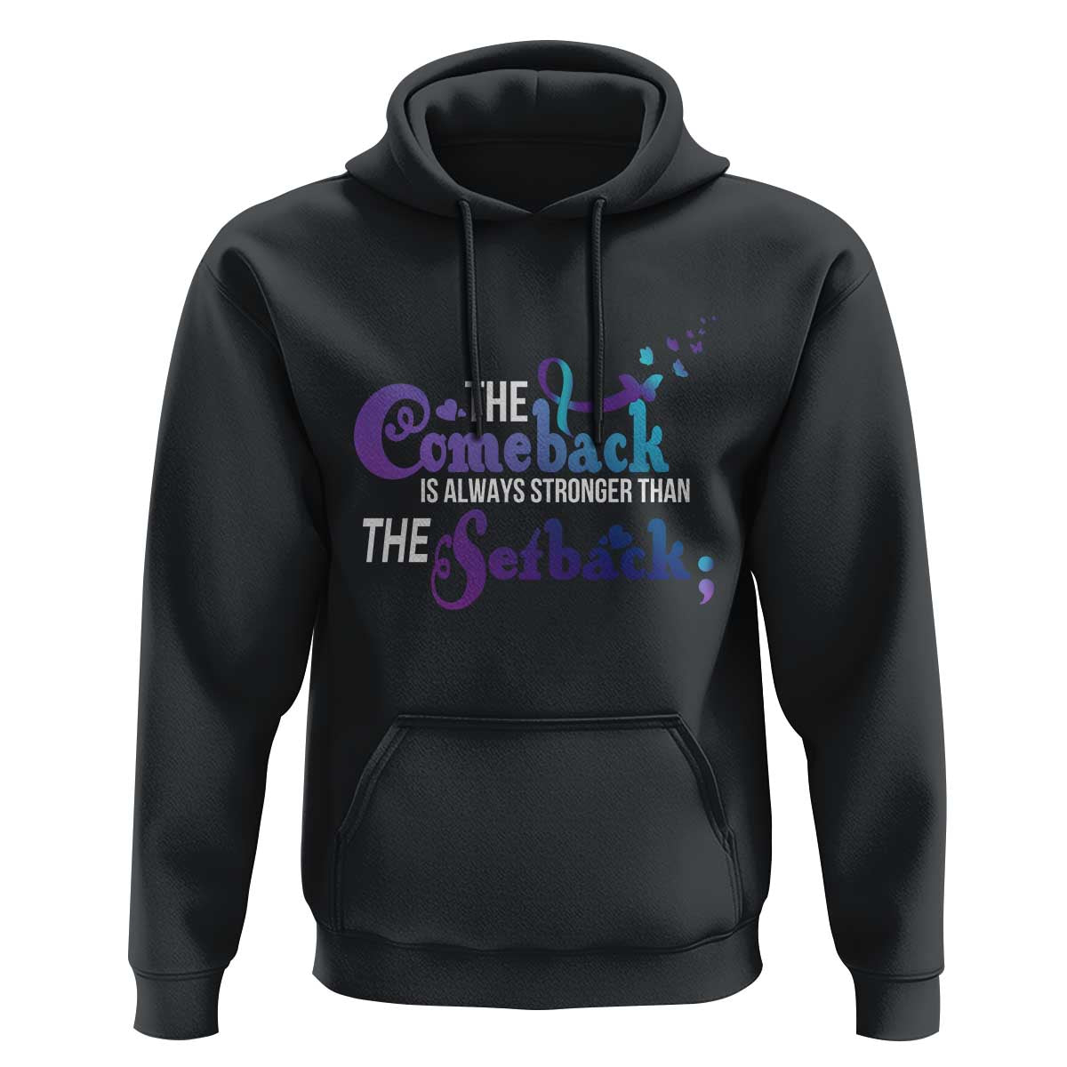 Suicide Prevention Awareness Hoodie The Comeback Is Always Stronger Than The Setback Semicolon - Wonder Print Shop