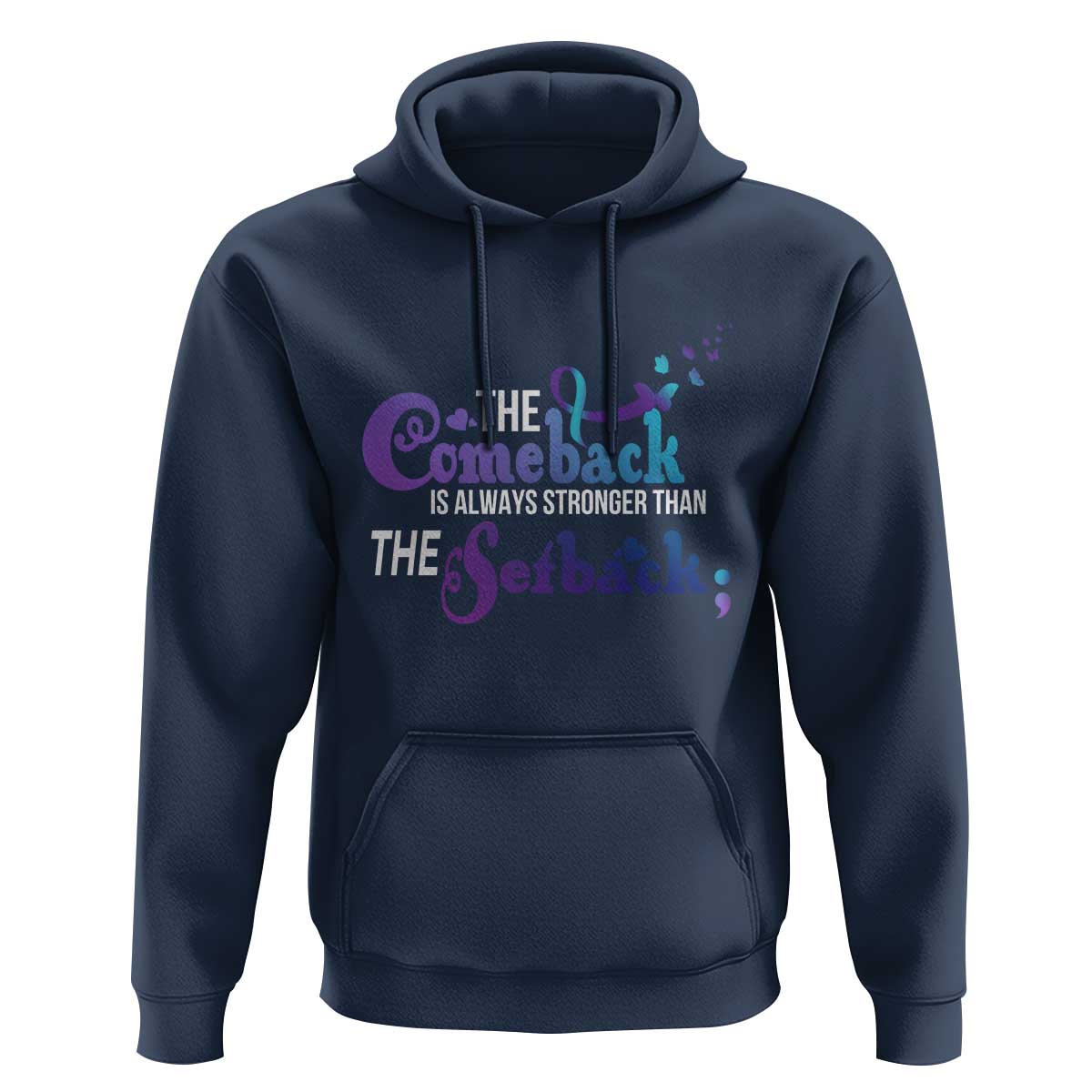 Suicide Prevention Awareness Hoodie The Comeback Is Always Stronger Than The Setback Semicolon - Wonder Print Shop
