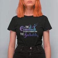 Suicide Prevention Awareness T Shirt For Women The Comeback Is Always Stronger Than The Setback Semicolon - Wonder Print Shop