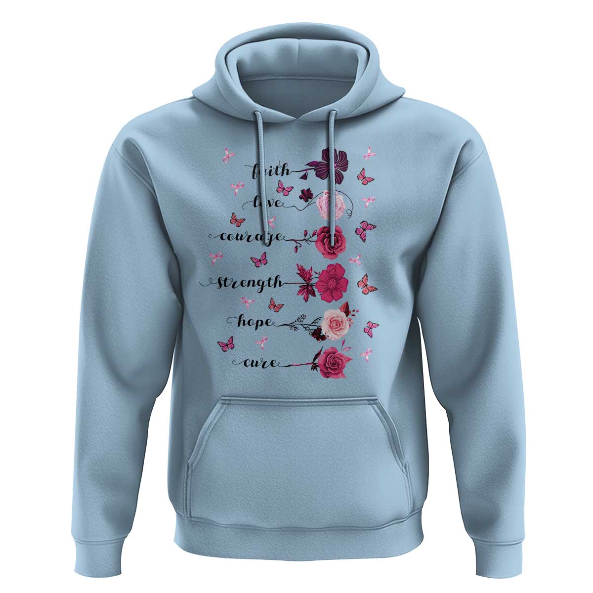 Breast Cancer Awareness Hoodie Faith Love Courage Strength Hope Cure Pink Flower Roses Butterfly - Wonder Print Shop