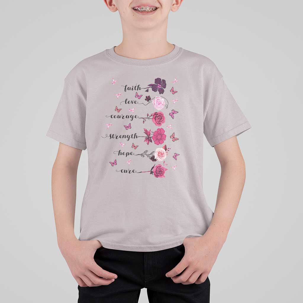 Breast Cancer Awareness T Shirt For Kid Faith Love Courage Strength Hope Cure Pink Flower Roses Butterfly - Wonder Print Shop