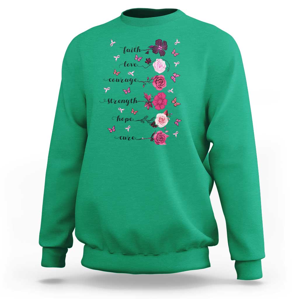 Breast Cancer Awareness Sweatshirt Faith Love Courage Strength Hope Cure Pink Flower Roses Butterfly - Wonder Print Shop