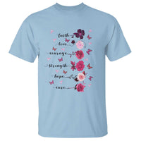 Breast Cancer Awareness T Shirt Faith Love Courage Strength Hope Cure Pink Flower Roses Butterfly - Wonder Print Shop